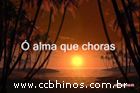 Hino CCB 79 -  alma que choras